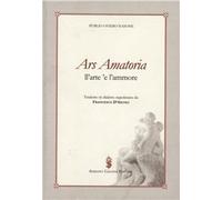 Libri Ovidio P. Nasone - Ars Amatoria-L'arte 'E Ll'ammore