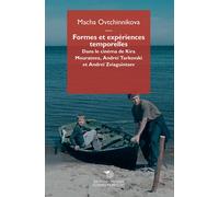 Libri Ovtchinnikova Macha - Formes Et Experiences Temporelles. Dans Le Cinema De