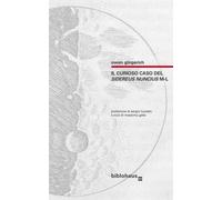 Libri Owen Gingerich - Il Curioso Caso Del Sidereus Nuncius M-L