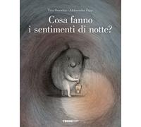 Libri Oziewicz Tina - Cosa Fanno I Sentimenti Di Notte? Ediz. A Colori