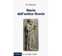 Libri P. J. Rhodes - Storia dell'antica Grecia - 2016