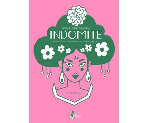 Libri PÃ©nÃ©lope Bagieu - Indomite. Storie Di Donne Che Fanno Cio Che Vogliono.