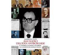 Libri Pacini Massimiliano - Alle Radici Dell'idea Antiborghese. Il Contributo Di