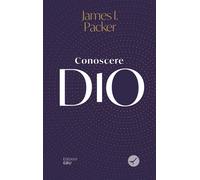 Libri Packer James I. - Conoscere Dio