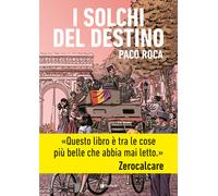 Libri Paco Roca - I solchi del destino - 2023 (Prospero's books)