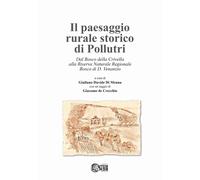 Libri Paesaggio Rurale Storico Di Pollutri. Dal Bosco Della Crivella Alla Riserv