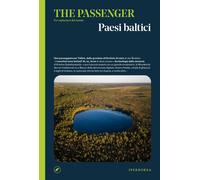 Libri Paesi Baltici. The Passenger. Per Esploratori Del Mondo. Ediz. A Colori