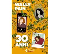 Libri Pain Wally - 30 Anni