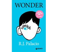 Libri Palacio R. J. - Wonder. Ediz. Speciale 10 Anni