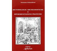 Libri Palamidessi, Tommaso. - Archeosofia. Vol. 3: Metodologie Archeosofiche E S