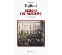 Libri Palmiro Togliatti - Lezioni Sul Fascismo