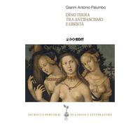 Libri Palumbo Gianni Antonio - Dino Terra Tra Antifascismo E Liberta