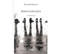 Libri Panarese Fernando - Pesco Costanza. Un Divertissement