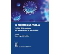 Libri Pandemia Da Covid-19. Profili Di Diritto Nazionale, Dell'unione Europea Ed