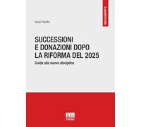Libri Panella Ivana - Successioni E Donazioni Dopo La Riforma Del 2025. Guida Al