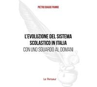L' evoluzione del sistema scolastico in Italia con uno sguardo al domani