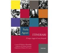 Libri Paola Agosti - Itinerari Il Lungo Viaggio Di Una Fotografa