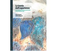 Libri Paola Anselmi / Magnoni Simone - La Teoria Dell'esperienza. Una Metodologi