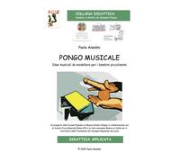 Libri Paola Anselmi - Pongo Musicale. Idee Musicali Da Modellare Per Bambini Pic