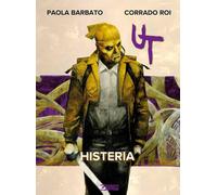 Libri Paola Barbato / Corrado Roi - Histeria. Ut #03
