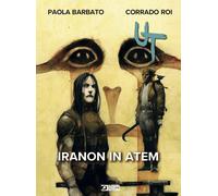 Libri Paola Barbato / Corrado Roi - Iranon In Atem. Ut #04