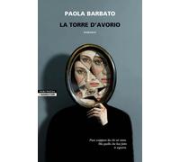 Libri Paola Barbato - La Torre D'avorio