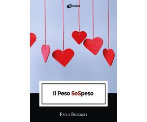 Libri Paola Brugnoli - Il peso SoSpeso - 2023 (Intrecci)