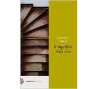 Libri Paola Capriolo - Il superfluo della vita - 2025 (Origine)