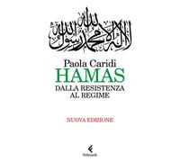 Libri Paola Caridi - Hamas. Dalla Resistenza Al Regime