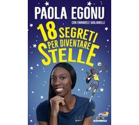 Libri Paola Egonu - 18 segreti per diventare stelle - 2022