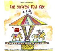 Che sorpresa, Paul Klee!