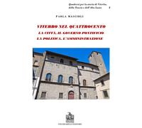 Libri Paola Mascioli - Viterbo Nel Quattrocento. La Citta. Il Governo Pontificio