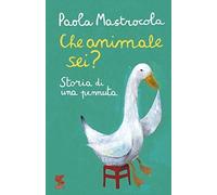 Libri Paola Mastrocola - Che Animale Sei? Storia Di Una Pennuta. Audiolibro. 3 C