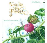 Libri Paola Merolli - Verdure Da Favola. Ediz. Illustrata