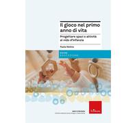 Libri Paola Molina - Il Gioco Nel Primo Anno Di Vita. Progettare Attivita E Spaz
