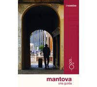 Libri Paola Tellaroli - Mantova. Una guida. Con cartina - 2020
