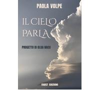 Libri Paola Volpe - Il Cielo Parla