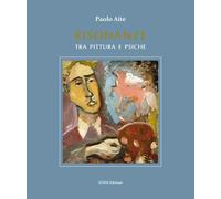Risonanze tra pittura e psiche. Ediz. illustrata