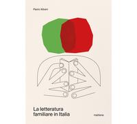 Libri Paolo Albani - La Letteratura Familiare In Italia
