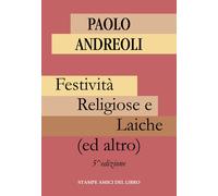 Libri Paolo Andreoli - Festivita Religiose E Laiche
