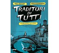 Libri Paolo Bacilieri / Giorgio Scerbanenco - Traditori Di Tutti. La Seconda Ind