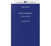 Libri Paolo Becchi - Cos'e La Bioetica. Temi E Problemi