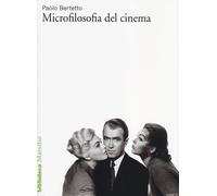 Libri Paolo Bertetto - Microfilosofia Del Cinema