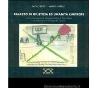 Libri Paolo Berti / Mario Napoli - Palazzo Di Giustizia Ed Umanita Limitrofe