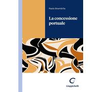 Libri Paolo Brambilla - La Concessione Portuale