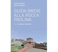 Libri Paolo Camerieri / Fabio Palombaro - Guida Breve Alla Rocca Paolina