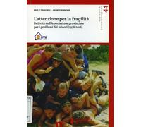 Libri Paolo Cavagnoli / Monica Ronchini - L' Attenzione Per La Fragilita. L'atti