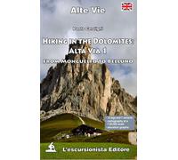 Libri Paolo Cervigni - Hiking In The Dolomites: Alta Via 1. From Monguelfo To Be