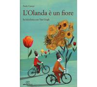 L' Olanda è un fiore. In biclicletta con Van Gogh