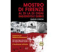 Libri Paolo Cochi - Mostro Di Firenze. Al Di La Di Ogni Ragionevole Dubbio